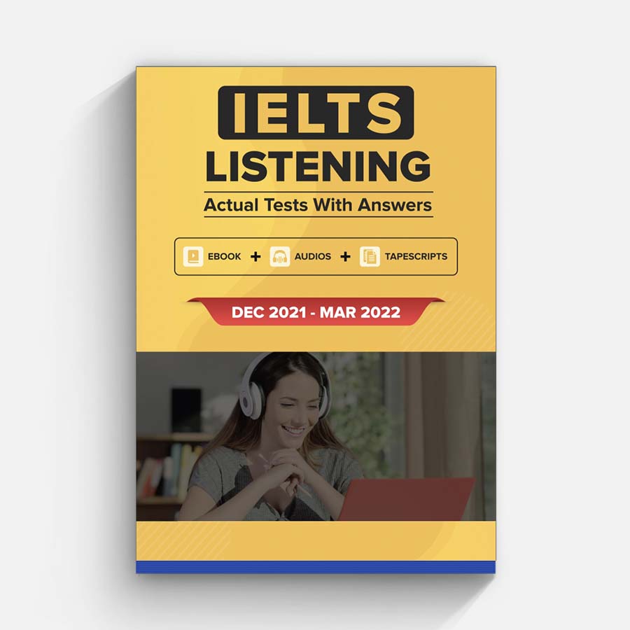 IELTS Listening Actual Tests With Answers Dec 2021 – Mar 2022