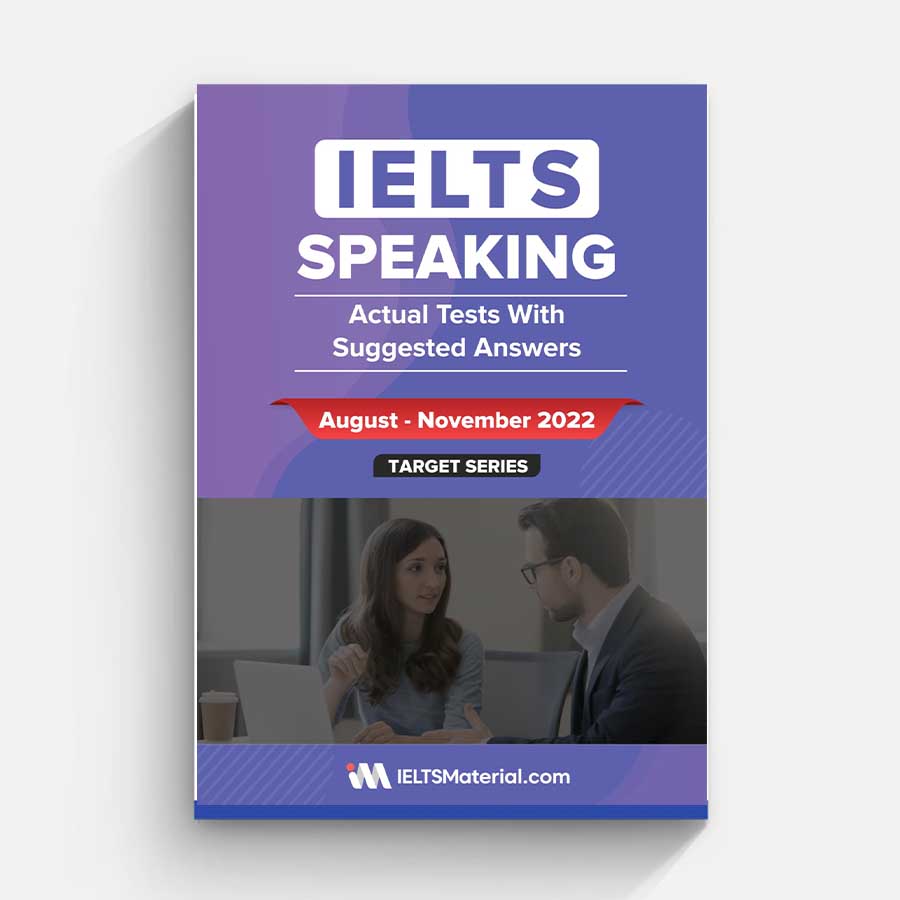 IELTS Speaking Actual Tests With Suggested Answers Aug - Nov 2022