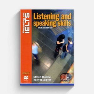 Focusing on IELTS by Macmillan Listening and speaking skills