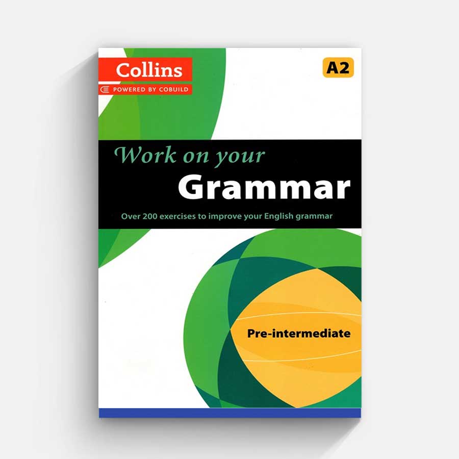 Work on your Grammar - Pre-Intermediate (A2)