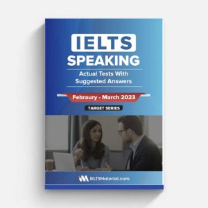 IELTS Speaking Actual Tests Febraury-March 2023 PDF Download