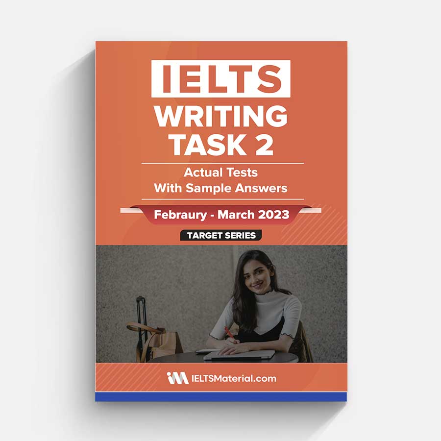 IELTS Writing Task 2 Actual Tests Febraury-March 2023 PDF Download